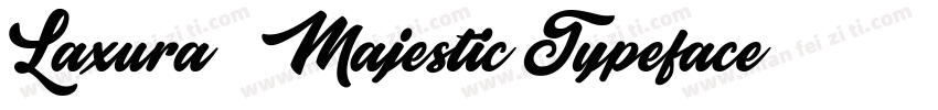 Laxura   Majestic Typeface字体转换